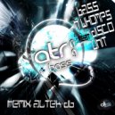 Bass N Whomps Feat Disco Unit - Bass (Altek Db Remix)