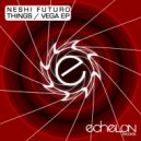 Neshi Futuro - Things (A.w.e.r.S. Remix)