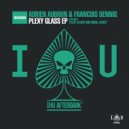 Adrien Aubrun & François Dennig - Plexy Glass (Original Mix)