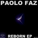 Paolo Faz - Reborn