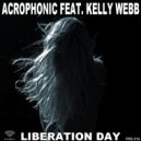 Acrophonic Feat. Kelly Webb - Liberation Day (Antonio Frulio Dance Mix)