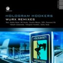 Hologram Hookers - Wurx (Wally Stryk Remix)