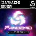 Clayfacer - Observe