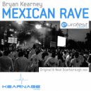 Bryan Kearney - Mexican Rave