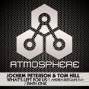 Jochem Peterson & Tom Hill - What's Left For Us