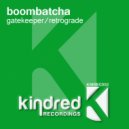 Boombatcha - Retrograde (Original Mix)