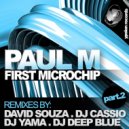 Paul M - First Microchip (Dj Yama Remix)
