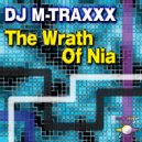 DJ M-Traxxx - The Wrath Of Nia