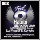 Liz Mugler & Korioto feat Mickiyagi & Micah Sherman - Habibi (For Your Love) (Tristan Heymans Remix)