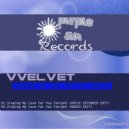 Vvelvet - Singing My Love For You Tonight (Voice Extended Edit)