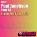Paul Jacobson - I Love You Stop 2010