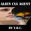 T.B.C. - Alien Cia Agent (1998 Mix)
