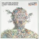 Salvatore Agrosi & Fast Vision Soul - Soul Fantastic (Original Mix)