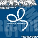 Mindflower - Feel What You Feel