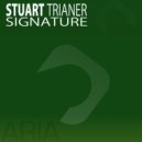 Stuart Trainer - Signature (Melody Mix)