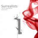 Surrealists - I See You Have Added My Mrs (Octave Remix)