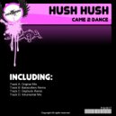 Hush Hush - Came To Dance (Basscutters Remix)