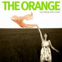 The Orange - Unhuman