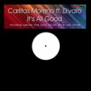 Carlitos Moreno ft. D\'varo - It\'s All Good (Bright Coffee Disco Vocal Mix)