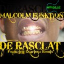 Malcolm Funktion - De Rasclat
