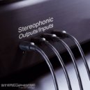 Stereophonic - Inputs