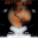 Rhythm Kid - You Not That Big (Main Mix)