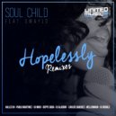 Soul Child Feat. Swaylo - Hopelessly (Hallex M United Remix)