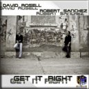 David Rosell & Robert Sanchez - Get It Right