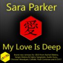 Sara Parker - My Love Is Deep