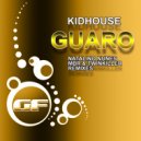Kidhouse - Guaro (Natalino Nunes Remix)