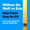 William De Wolf vs Eda - Easy Go (Original Mix)