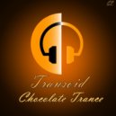 Transoid - Chocolate Trance (Original Mix)