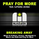 Pray For More feat. Latasha Jordan - Breaking Away