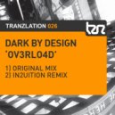 Dark By Design - OV3RLO4D