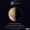 John Barlez - A Trip to the Moon (Nash Donson Remix)