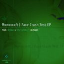 Monocraft - Face Crash Test (Octave Remix)
