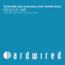 Peter Wibe & John Enola feat. Patrick Rives - Rescue Me
