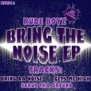 Rude Boyz - Get Me High (Original Mix)