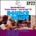 Trevor Vichas - Just In Love