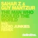 Sahar Z & Guy Mantzur - The Man Who Souled The World