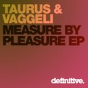 Taurus & Vaggeli - High Roller (Original Mix)