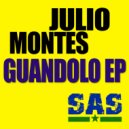 Julio Montes - Guandolo (Original Mix)