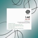 Lad - Who\'s Afraid of Bob (Original Mix)