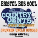 Country Gents feat Kinky Movement & Drunken Uncle Bungle - Bristol Bus Soul (Instrumental)