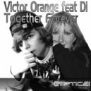 Victor Orange feat Di - Together Forever (Cj Peeton Second Mix)