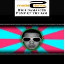 Digi Damascus - Pump Up The Jam