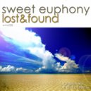 Sweet Euphony - Lost & Found (Original Mix)