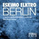 Eskimo Elktro - Berlin (Flecker Remix)
