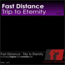 Fast Distance - Trip to Eternity (LavKastor Mix)