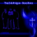 The Evil Amigos - Bora Bora